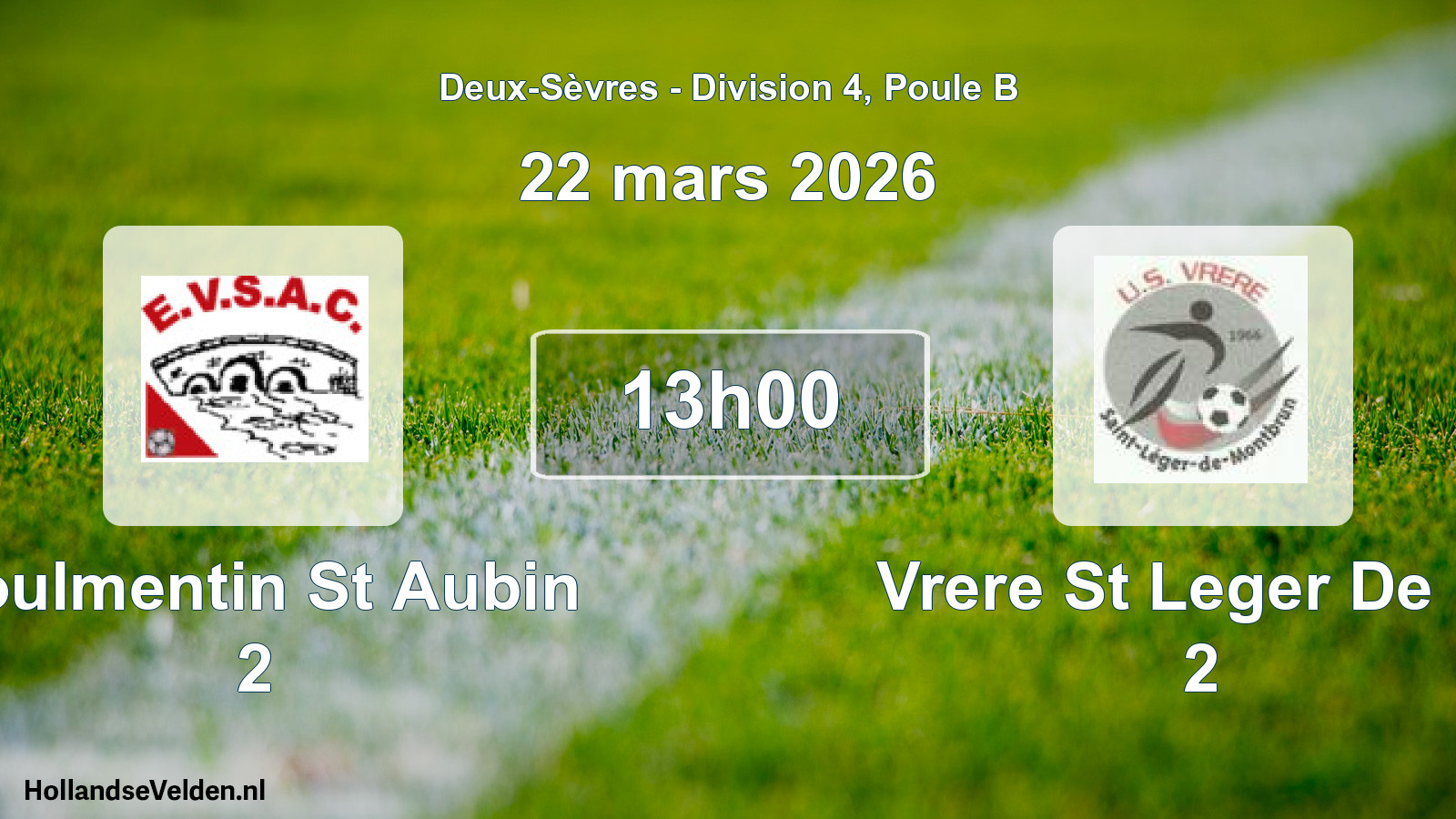 Geplande wedstrijd: Voulmentin St Aubin 2 - Vrere St Leger De M. 2 (22 mars 2026)