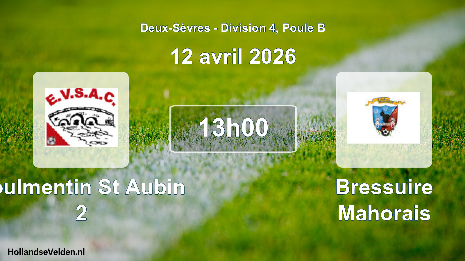 Geplande wedstrijd: Voulmentin St Aubin 2 - Bressuire Mahorais (12 avril 2026)