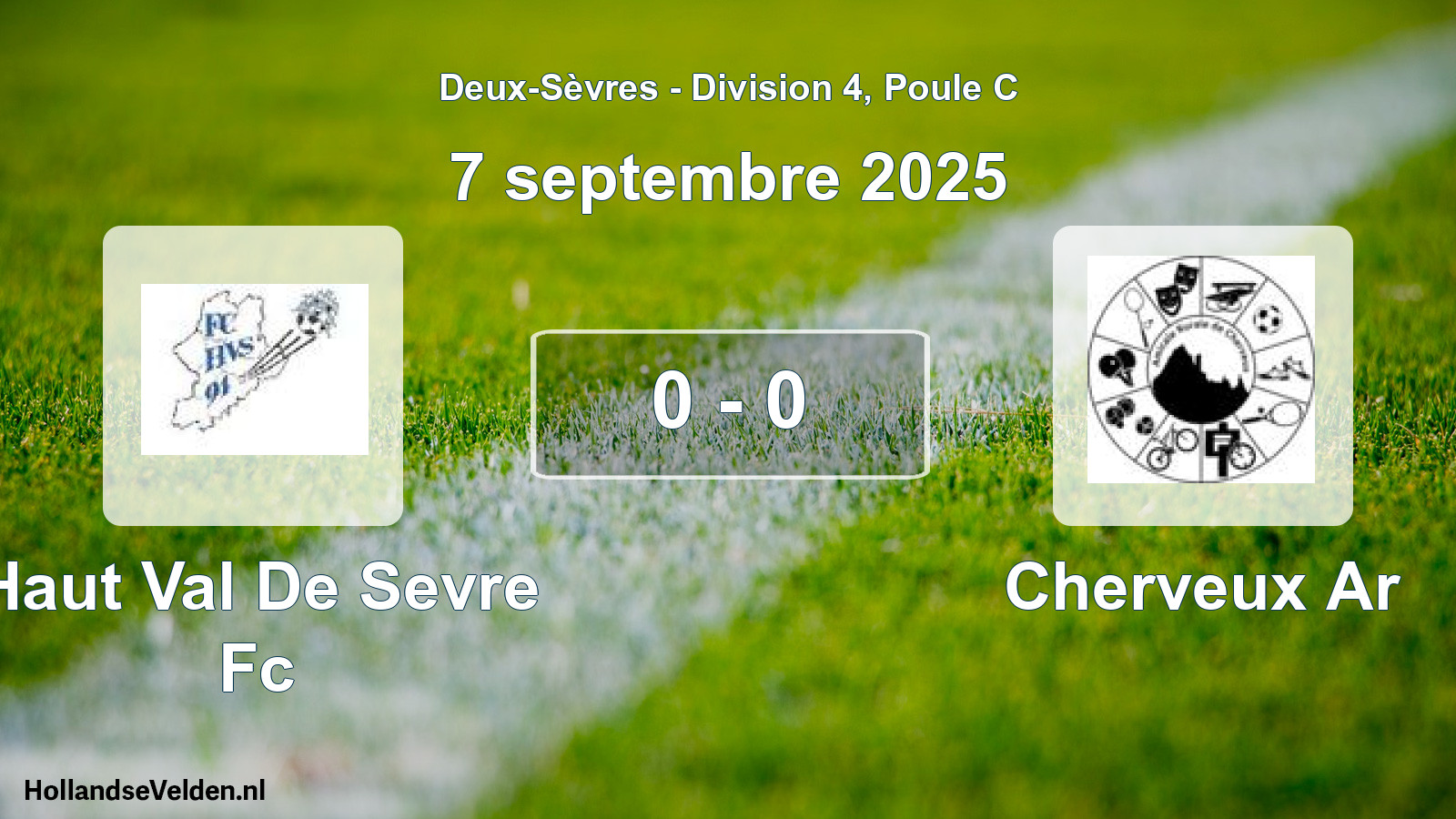 Gespeelde wedstrijd: Haut Val De Sevre Fc - Cherveux Ar 0 - 0 (7 septembre 2025)