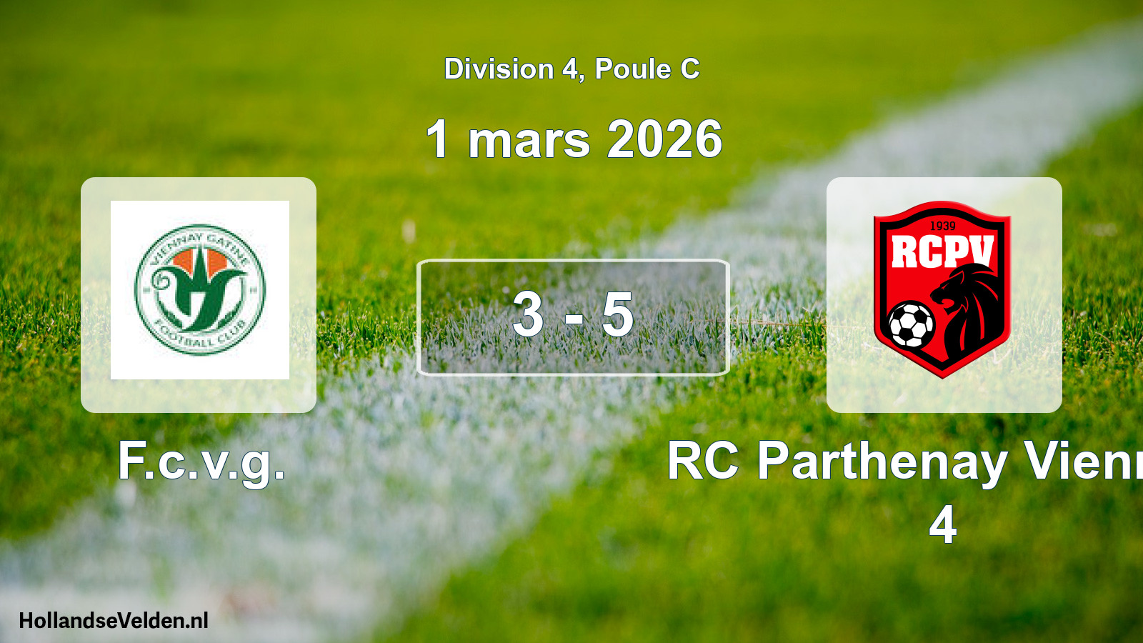 Gespeelde wedstrijd: F.c.v.g. - RC Parthenay Viennay 4 3 - 5 (1 maart 2026)