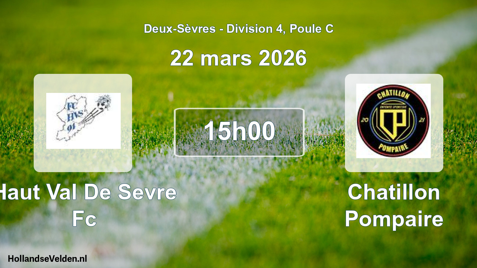 Geplande wedstrijd: Haut Val De Sevre Fc - Chatillon Pompaire (22 mars 2026)