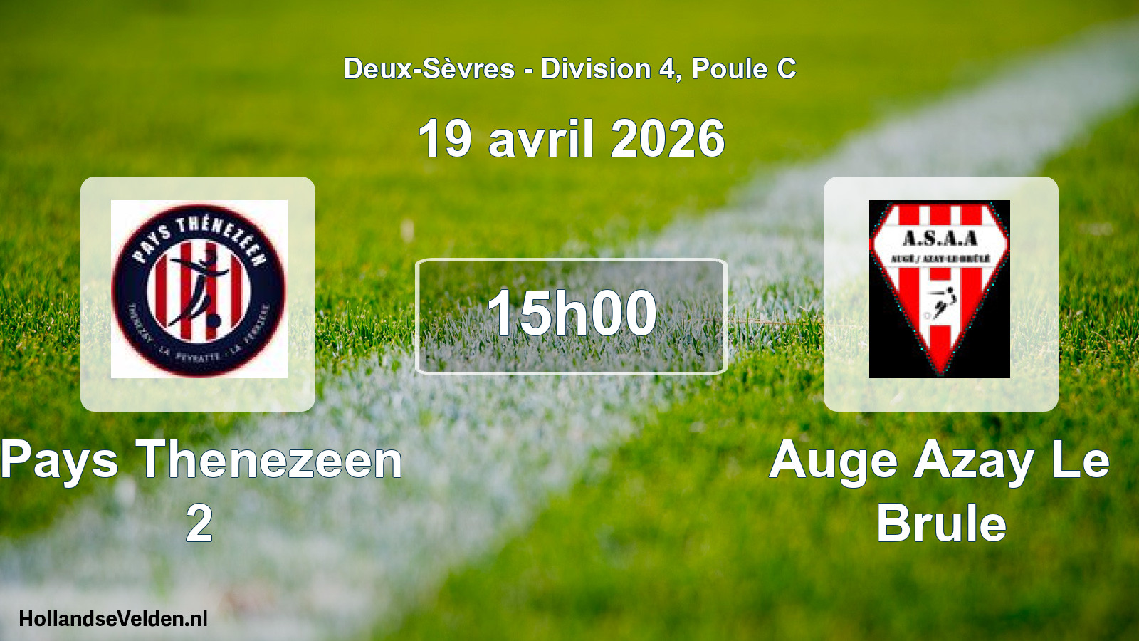 Geplande wedstrijd: Pays Thenezeen 2 - Auge Azay Le Brule (19 avril 2026)