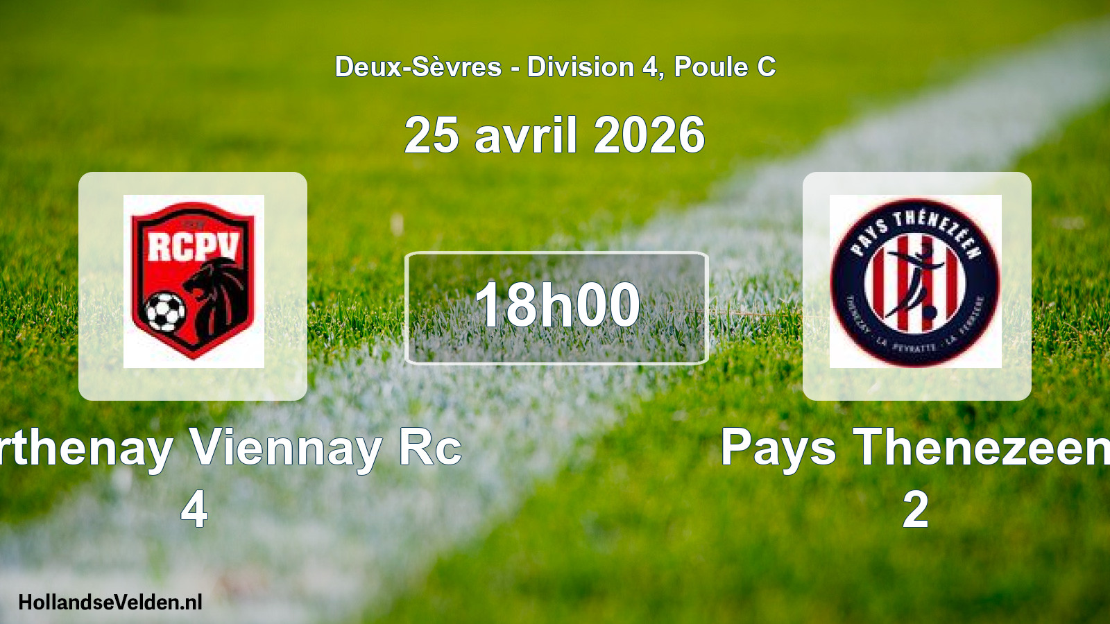 Geplande wedstrijd: Parthenay Viennay Rc 4 - Pays Thenezeen 2 (25 april 2026)