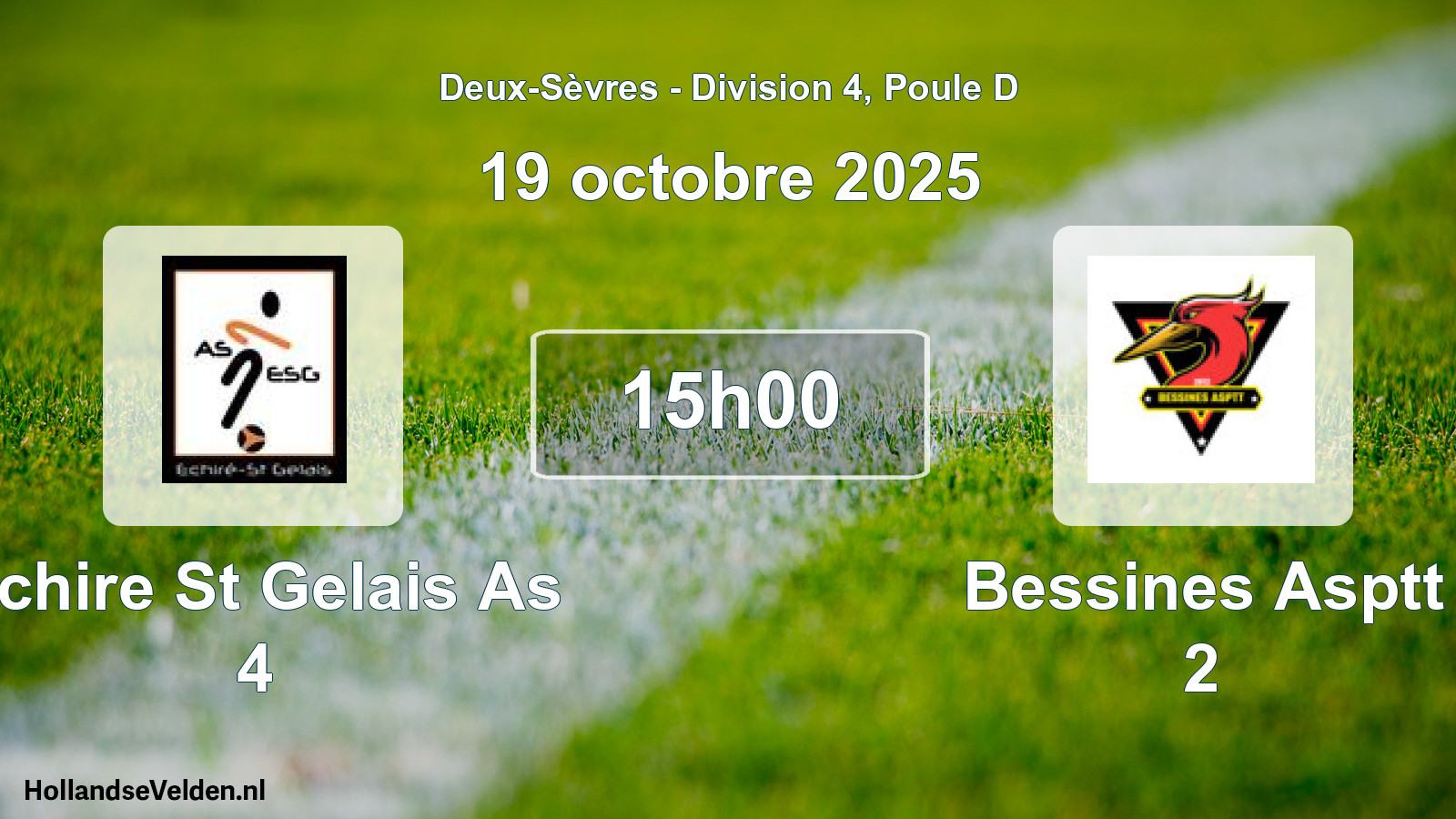 Geplande wedstrijd: Echire St Gelais As 4 - Bessines Asptt 2 (19 octobre 2025)