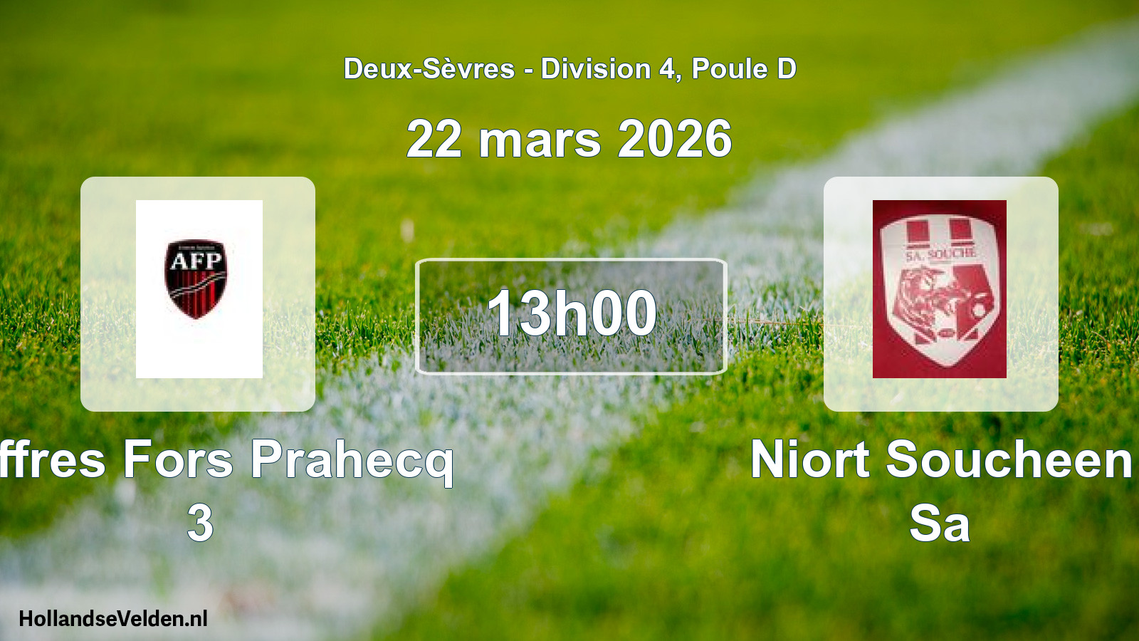 Geplande wedstrijd: Aiffres Fors Prahecq 3 - Niort Soucheen Sa (22 mars 2026)