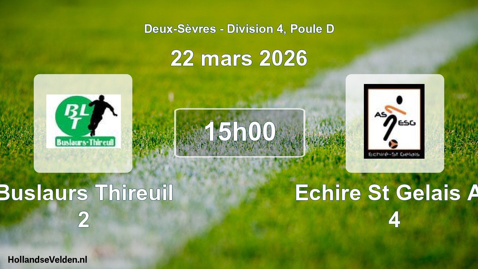 Geplande wedstrijd: Buslaurs Thireuil 2 - Echire St Gelais As 4 (22 mars 2026)