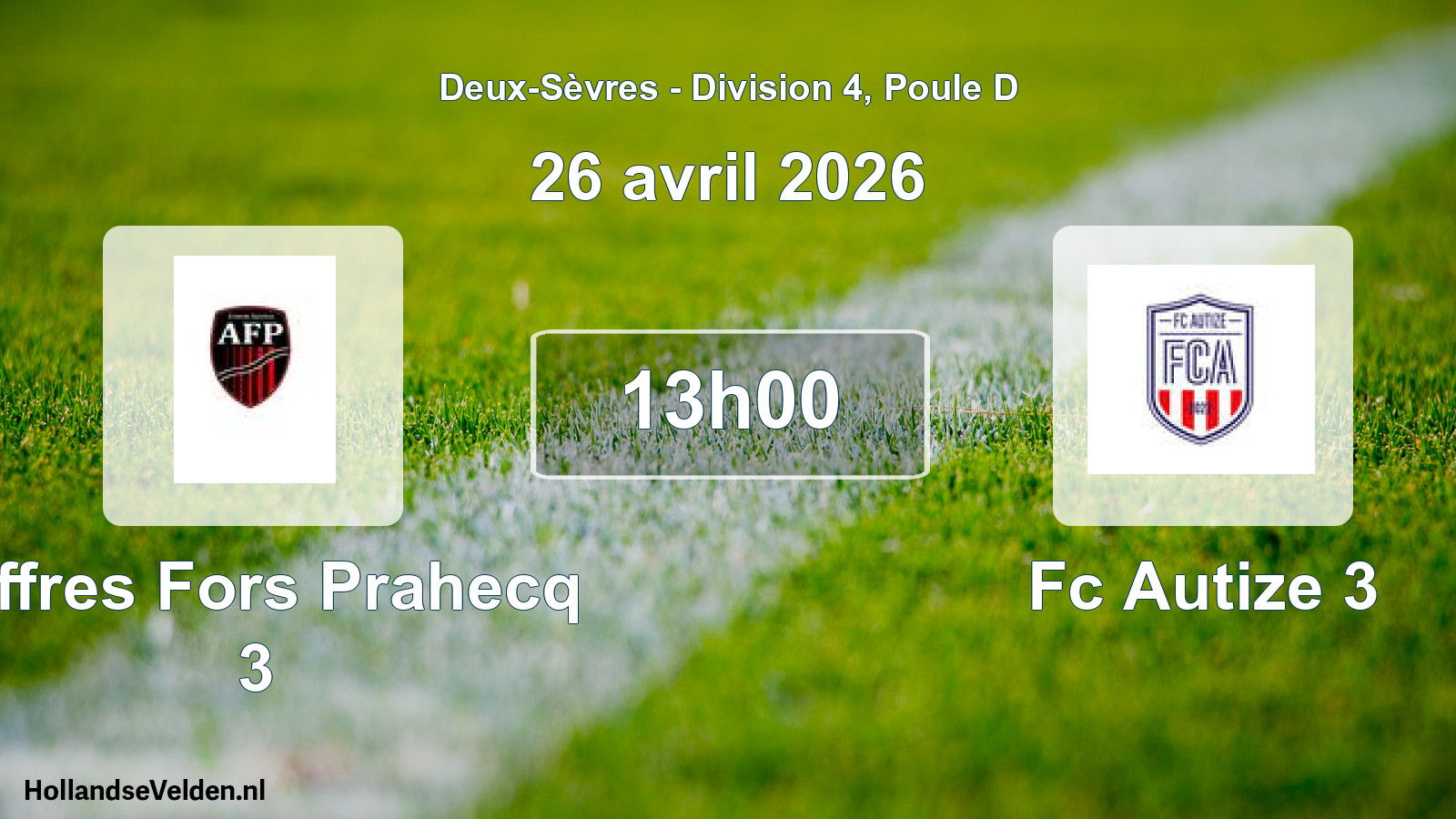Geplande wedstrijd: Aiffres Fors Prahecq 3 - Fc Autize 3 (26 avril 2026)