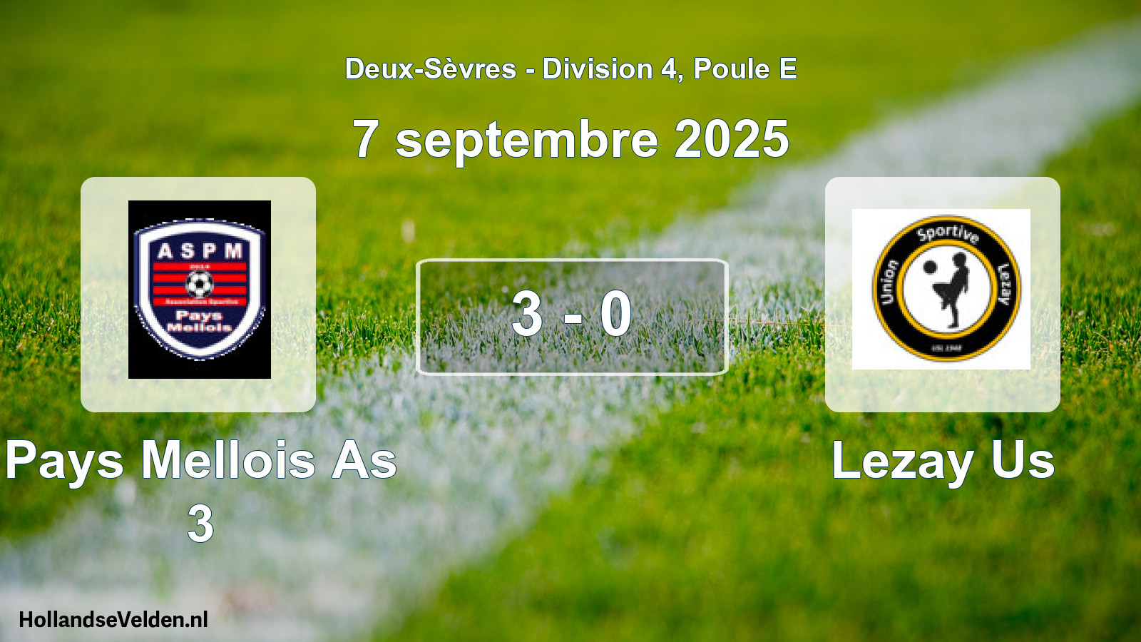 Gespeelde wedstrijd: Pays Mellois As 3 - Lezay Us 3 - 0 (7 septembre 2025)