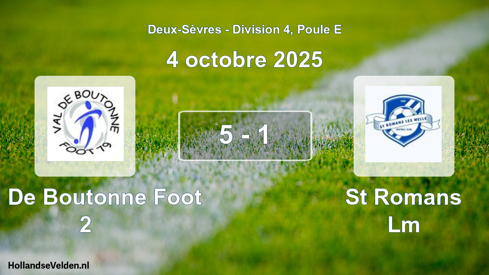 Gespeelde wedstrijd: Val De Boutonne Foot 2 - St Romans Lm 5 - 1 (4 octobre 2025)