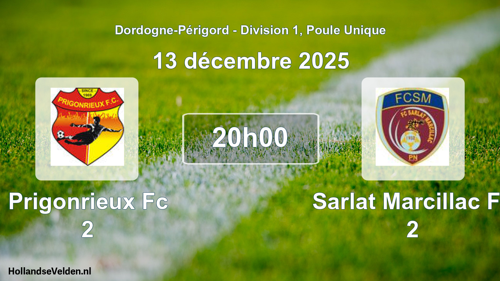 Geplande wedstrijd: Prigonrieux Fc 2 - Sarlat Marcillac Fc 2 (13 décembre 2025)