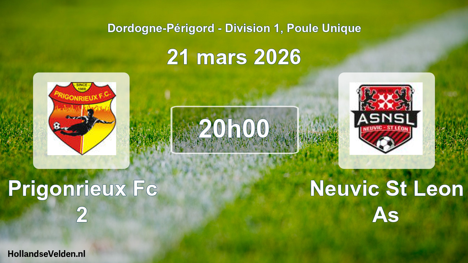 Geplande wedstrijd: Prigonrieux Fc 2 - Neuvic St Leon As (21 mars 2026)