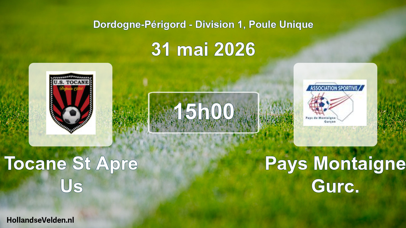 Scheduled Match: Tocane St Apre Us - Pays Montaigne Gurc. (31 May 2026)