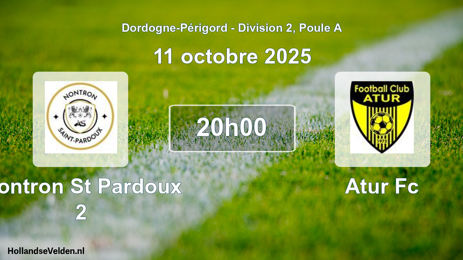 Geplande wedstrijd: Nontron St Pardoux 2 - Atur Fc (11 octobre 2025)