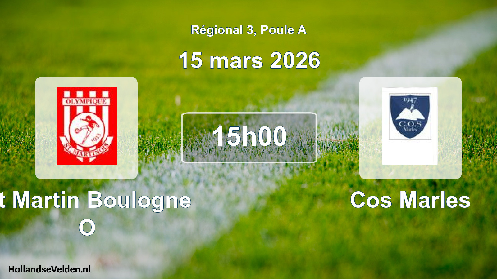 Scheduled Match: St Martin Boulogne O - Cos Marles (15 March 2026)