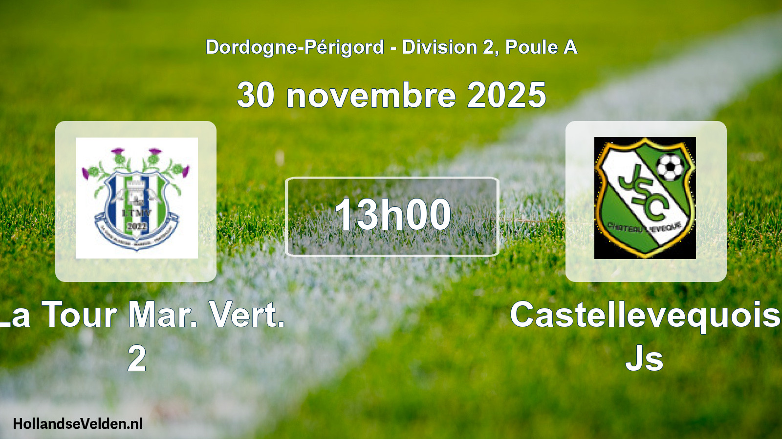 Geplande wedstrijd: La Tour Mar. Vert. 2 - Castellevequois Js (30 november 2025)