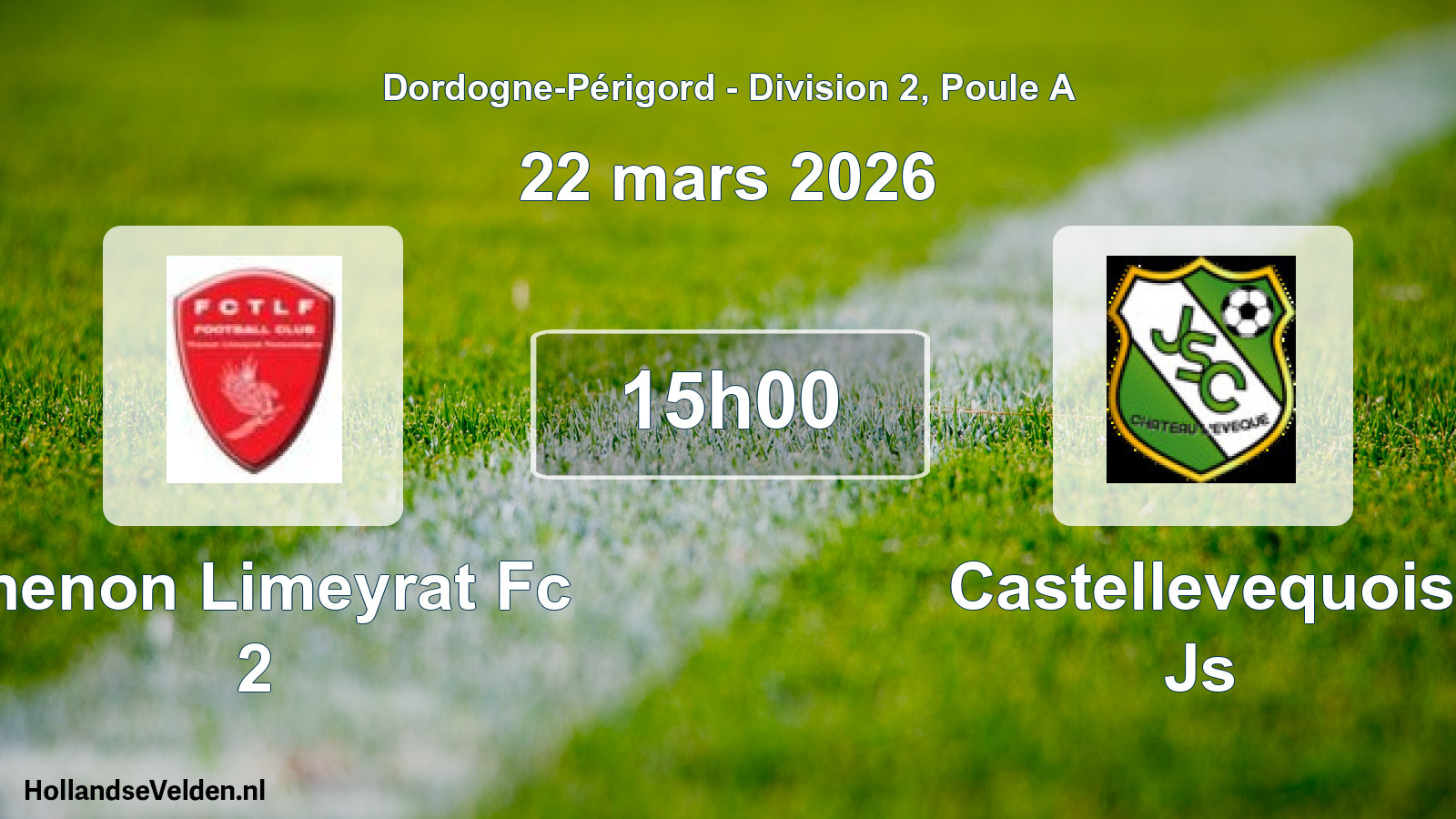 Geplande wedstrijd: Thenon Limeyrat Fc 2 - Castellevequois Js (22 mars 2026)