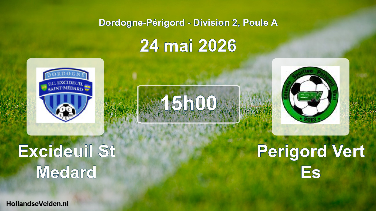 Geplande wedstrijd: Excideuil St Medard - Perigord Vert Es (24 mai 2026)