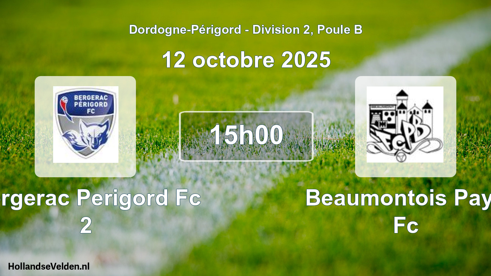Scheduled Match: Bergerac Perigord Fc 2 - Beaumontois Pays Fc (12 October 2025)