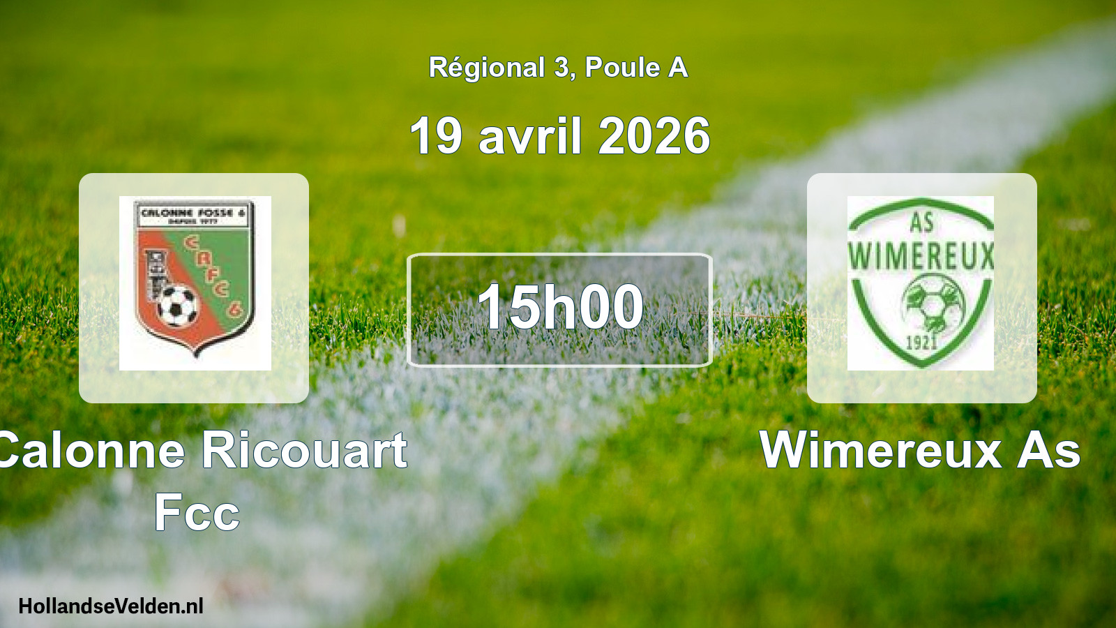 Scheduled Match: Calonne Ricouart Fcc - Wimereux As (19 April 2026)