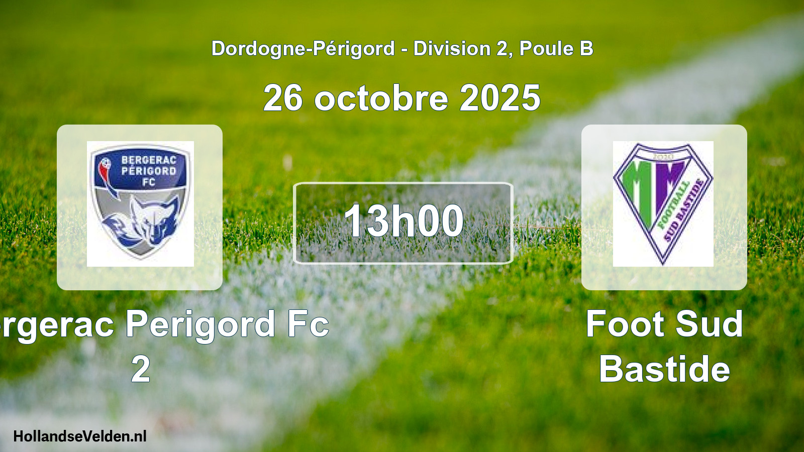 Scheduled Match: Bergerac Perigord Fc 2 - Foot Sud Bastide (26 October 2025)