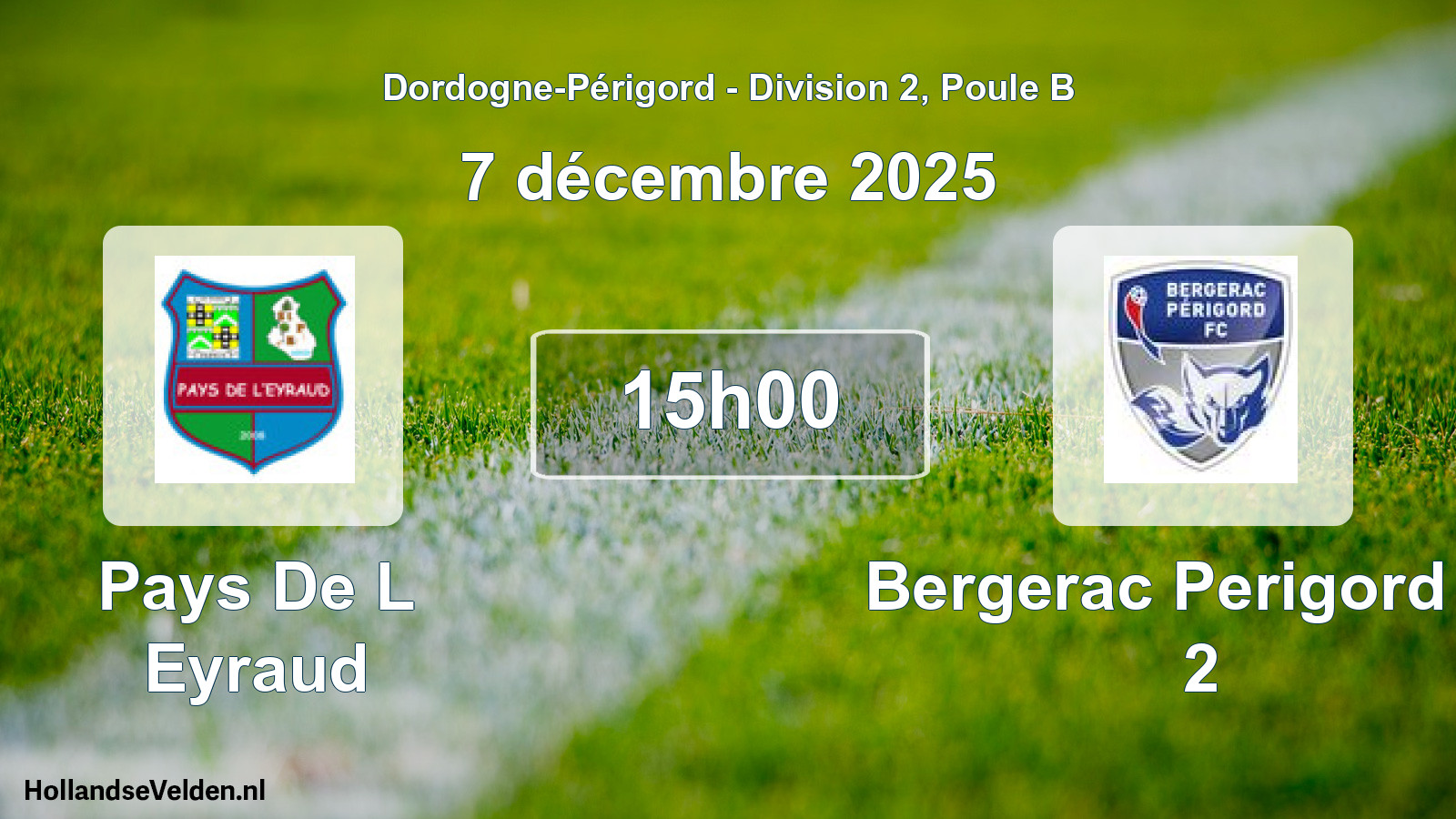 Scheduled Match: Pays De L Eyraud - Bergerac Perigord Fc 2 (7 December 2025)