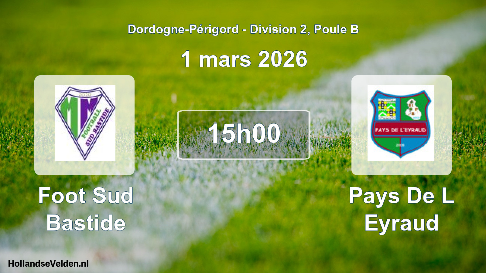 Scheduled Match: Foot Sud Bastide - Pays De L Eyraud (1 March 2026)