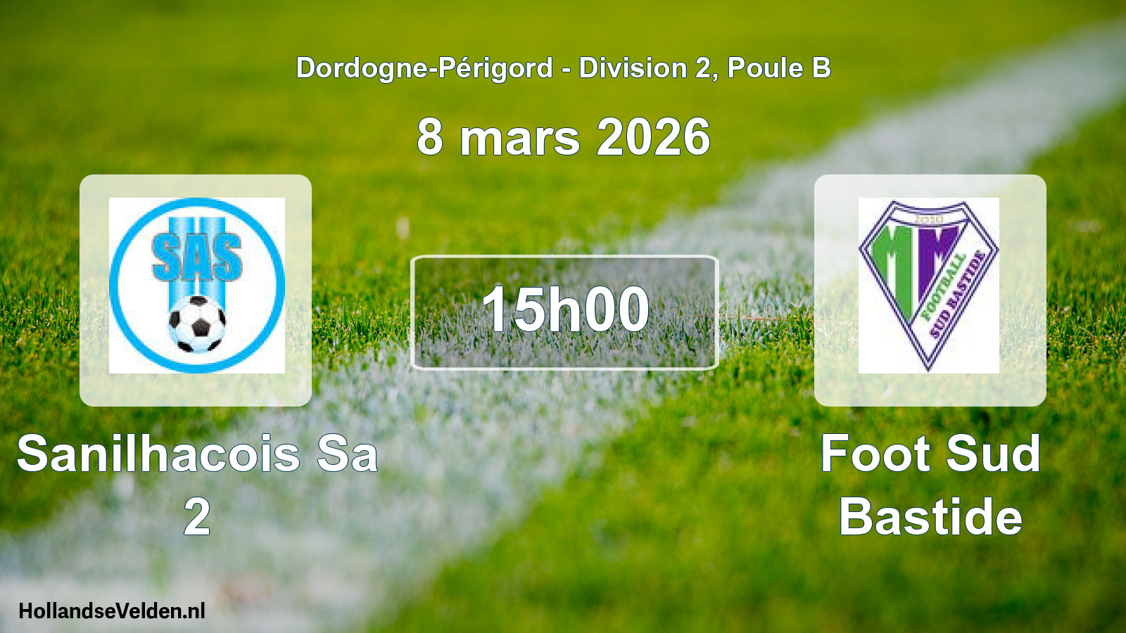 Scheduled Match: Sanilhacois Sa 2 - Foot Sud Bastide (8 March 2026)