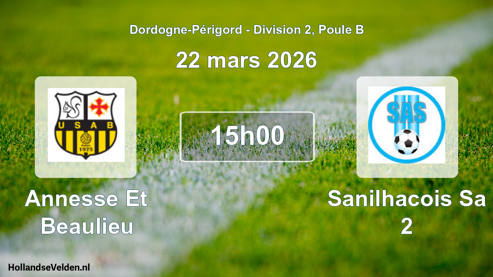 Geplande wedstrijd: Annesse Et Beaulieu - Sanilhacois Sa 2 (22 mars 2026)