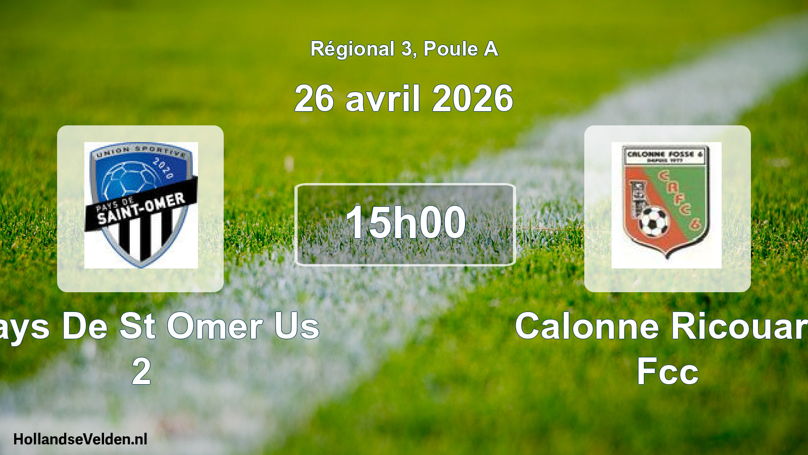 Geplande wedstrijd: Pays De St Omer Us 2 - Calonne Ricouart Fcc (26 avril 2026)