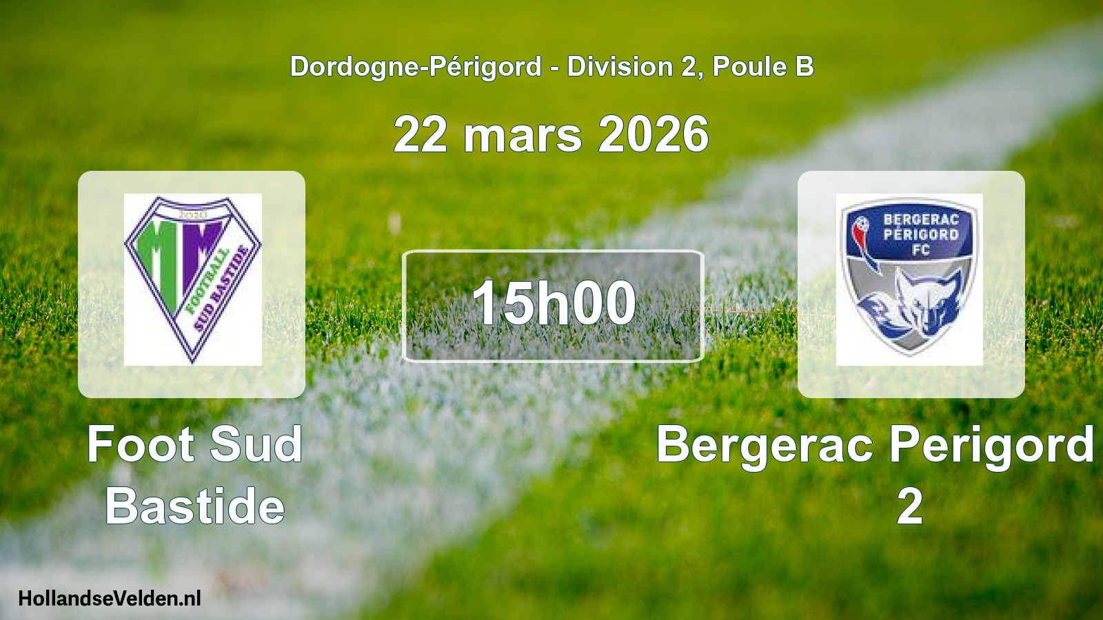 Scheduled Match: Foot Sud Bastide - Bergerac Perigord Fc 2 (22 March 2026)