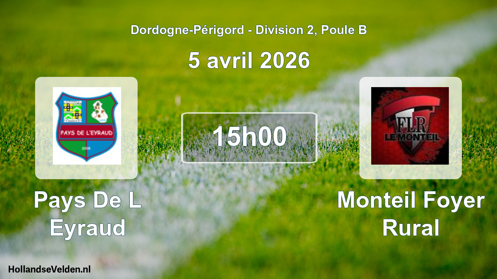 Scheduled Match: Pays De L Eyraud - Monteil Foyer Rural (5 April 2026)