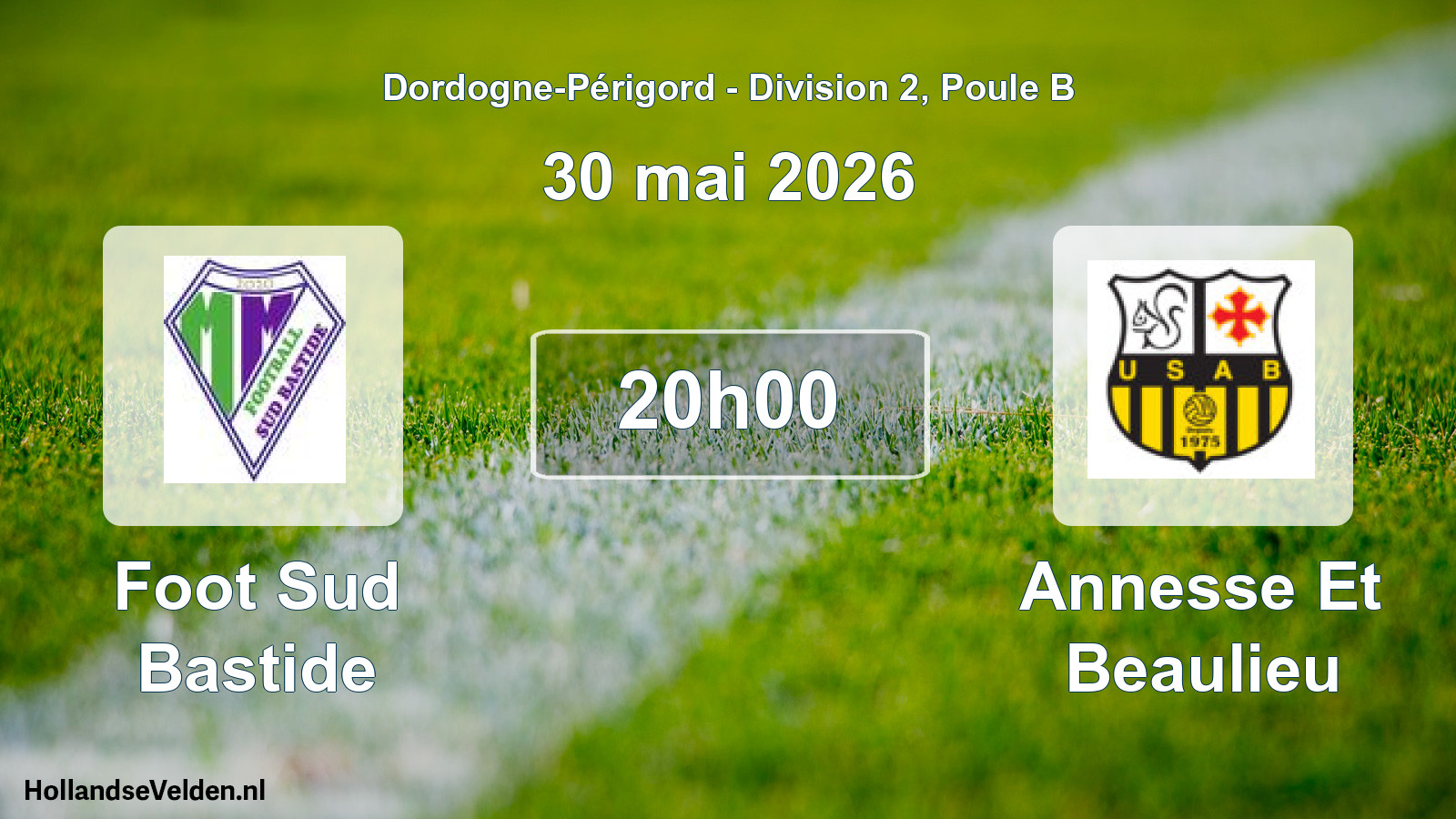 Scheduled Match: Foot Sud Bastide - Annesse Et Beaulieu (30 May 2026)