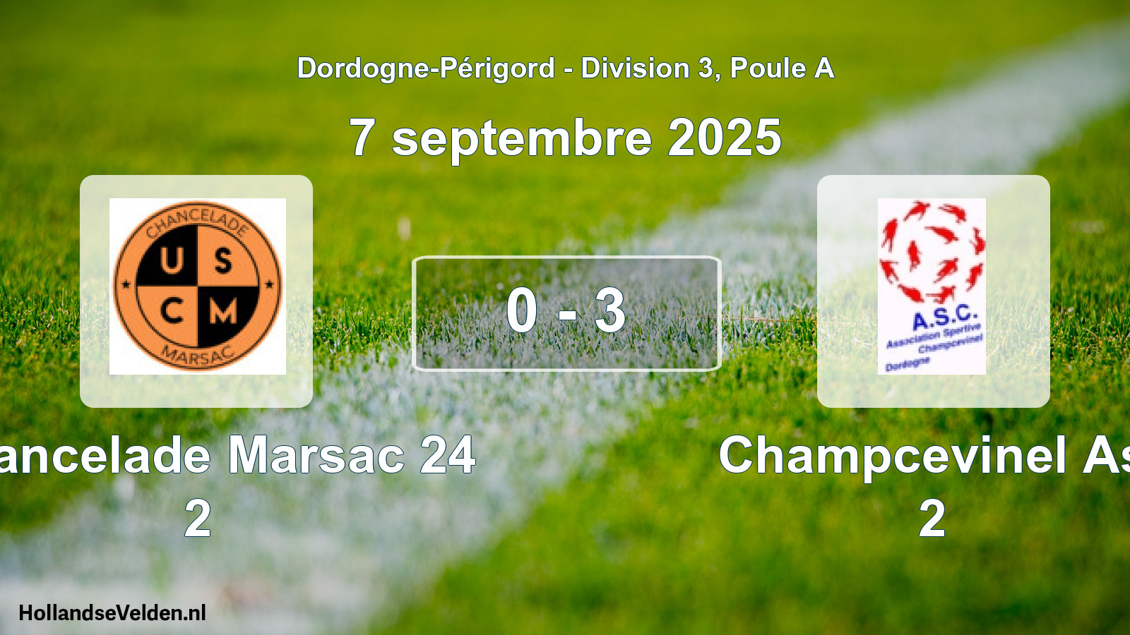 Gespeelde wedstrijd: Chancelade Marsac 24 2 - Champcevinel As 2 0 - 3 (7 septembre 2025)