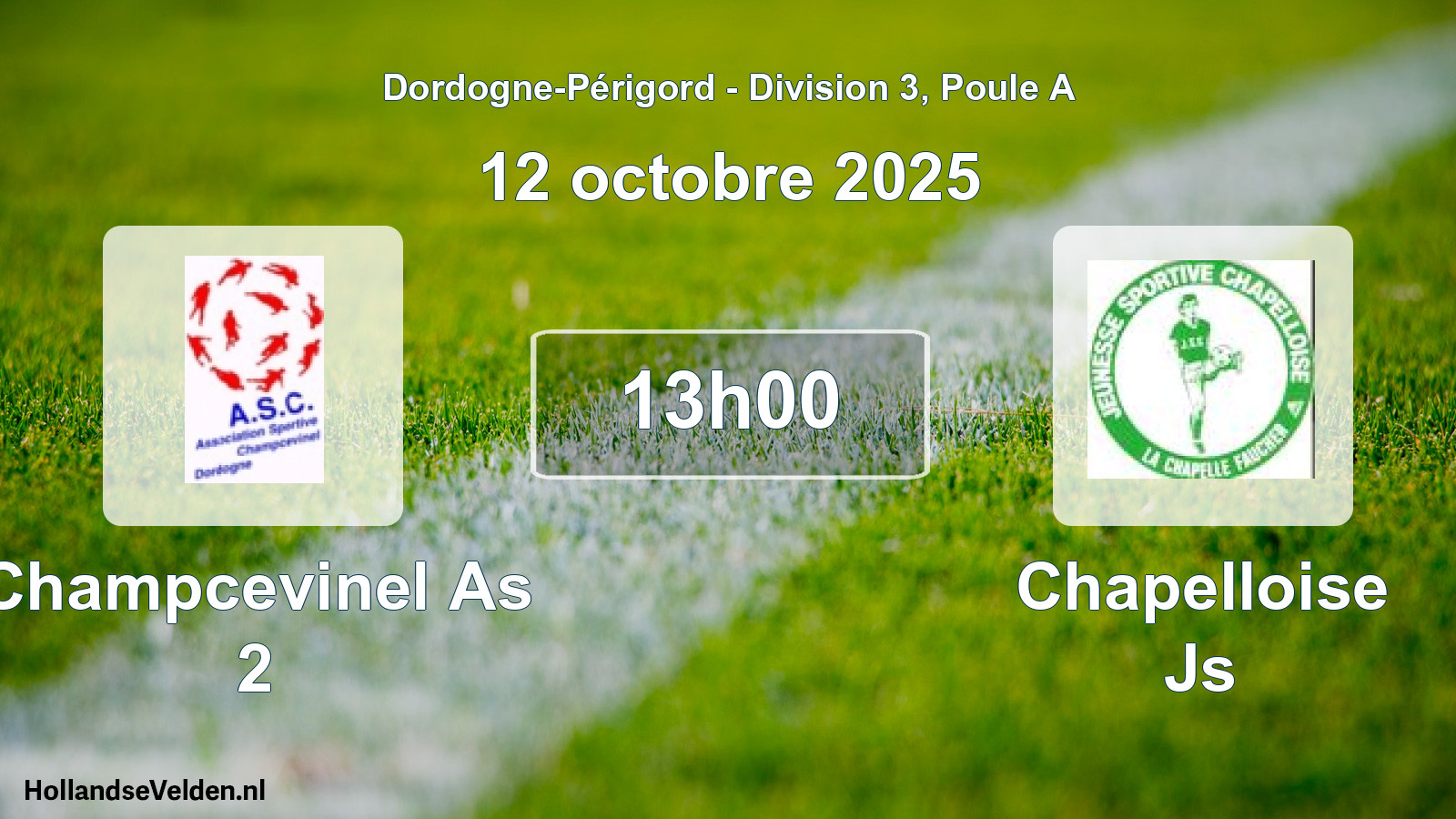 Geplande wedstrijd: Champcevinel As 2 - Chapelloise Js (12 octobre 2025)