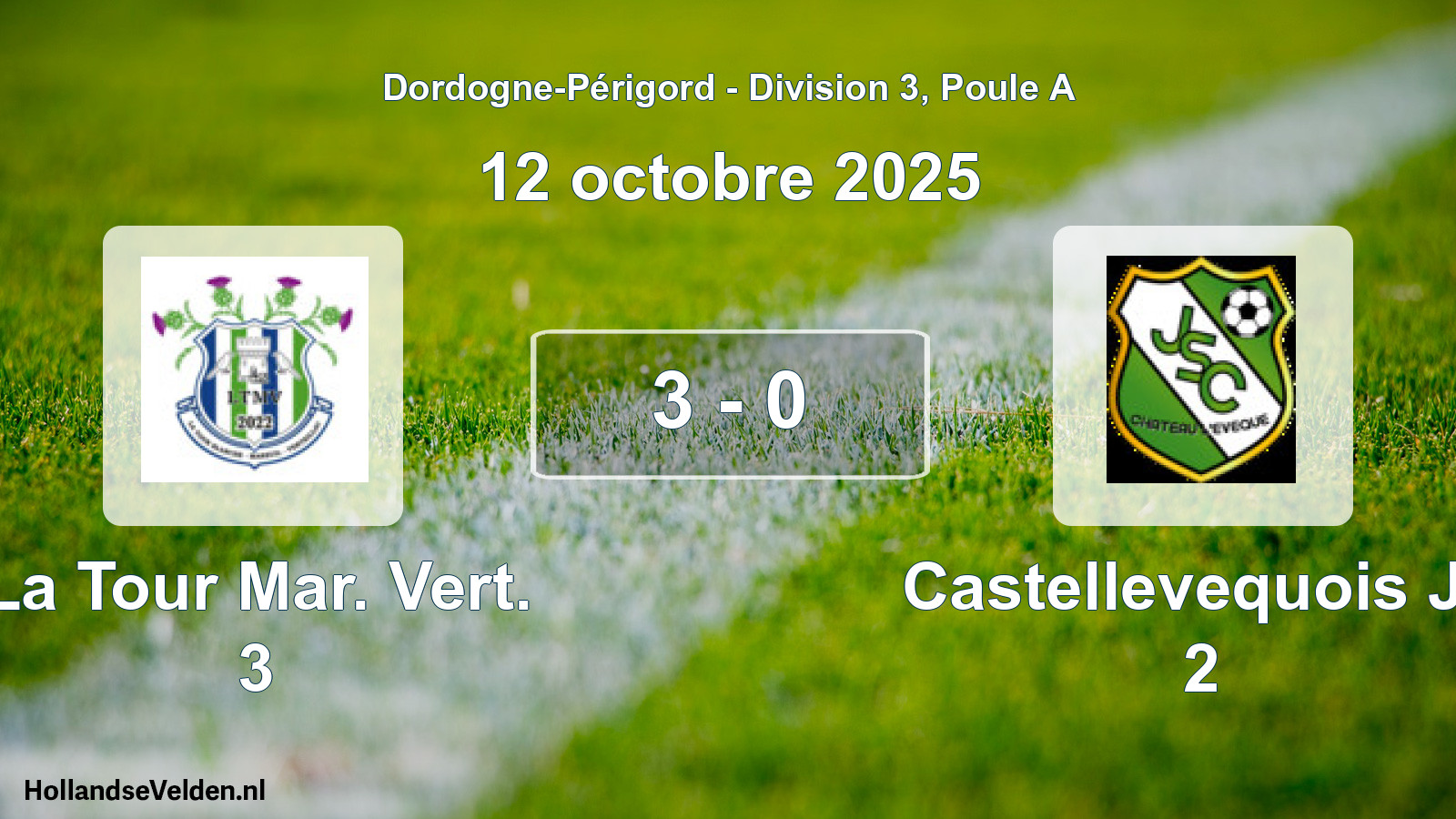 Gespeelde wedstrijd: La Tour Mar. Vert. 3 - Castellevequois Js 2 3 - 0 (12 octobre 2025)