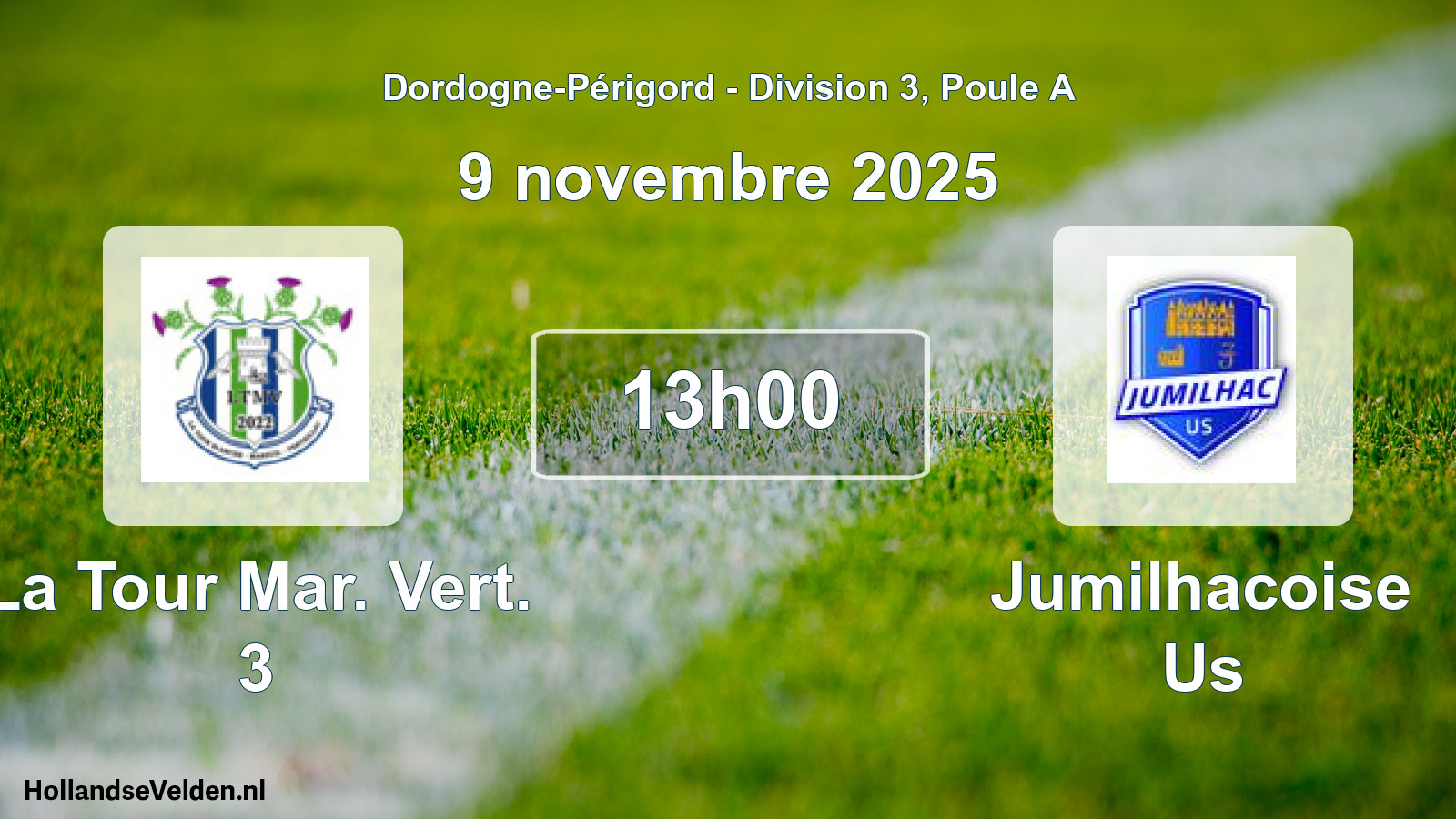 Scheduled Match: La Tour Mar. Vert. 3 - Jumilhacoise Us (9 November 2025)