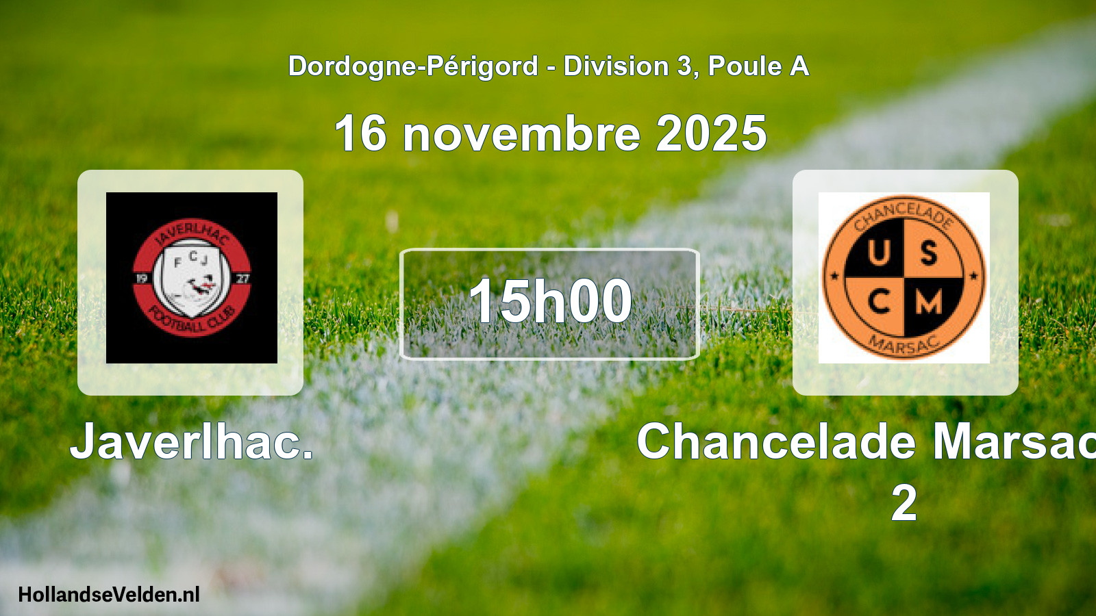 Geplande wedstrijd: Javerlhac. - Chancelade Marsac 24 2 (16 novembre 2025)