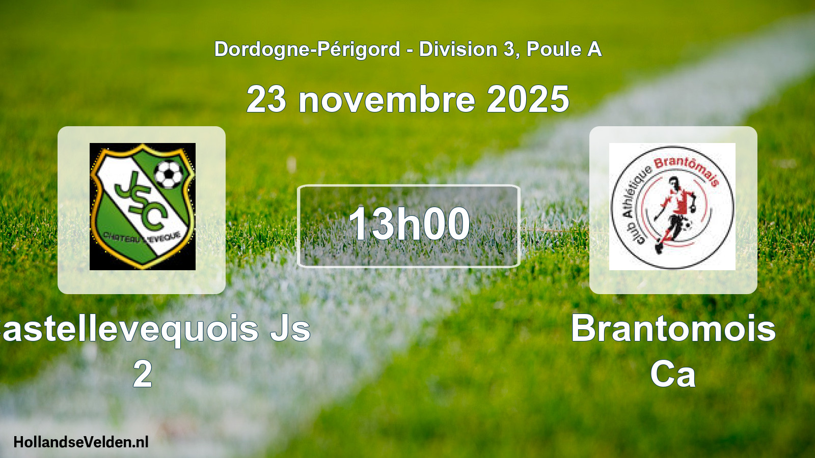 Geplande wedstrijd: Castellevequois Js 2 - Brantomois Ca (23 novembre 2025)