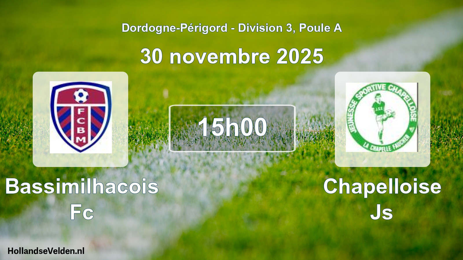Geplande wedstrijd: Bassimilhacois Fc - Chapelloise Js (30 novembre 2025)