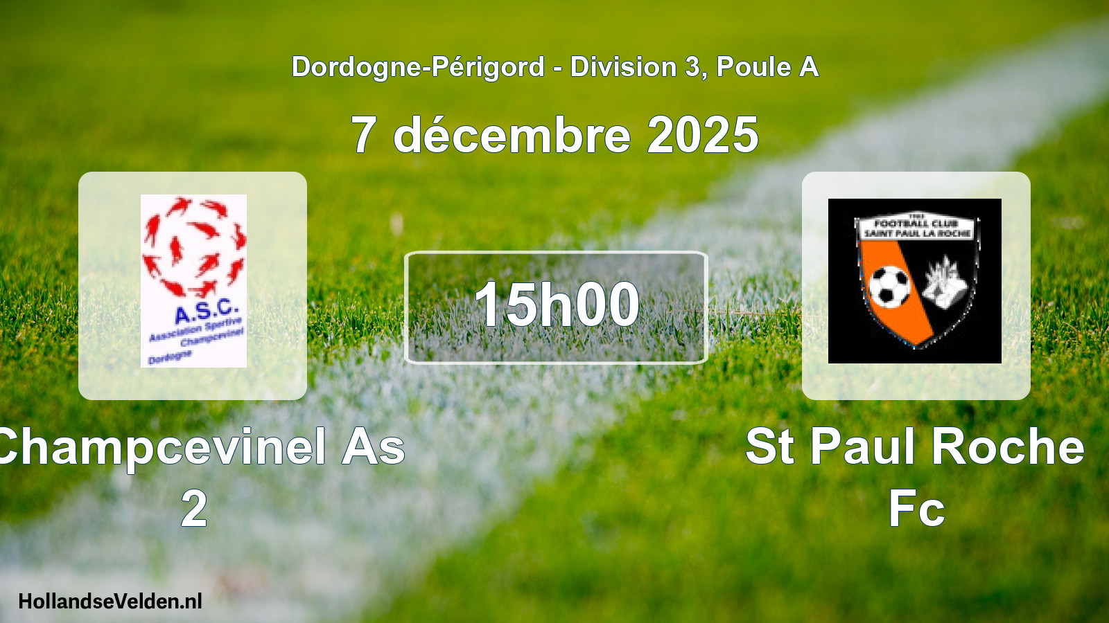 Scheduled Match: Champcevinel As 2 - St Paul Roche Fc (7 December 2025)