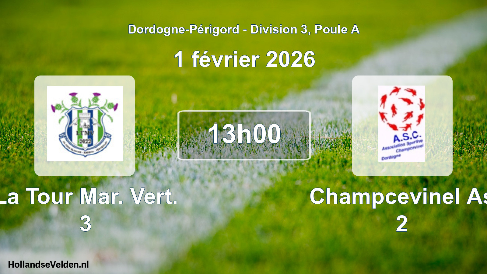 Geplande wedstrijd: La Tour Mar. Vert. 3 - Champcevinel As 2 (1 février 2026)