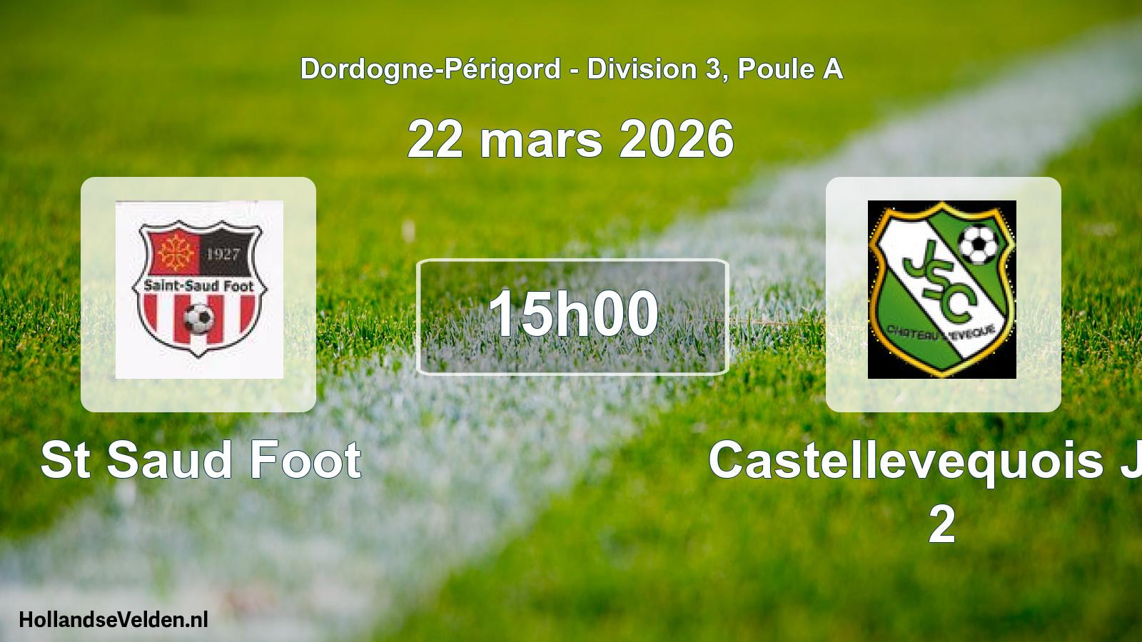 Scheduled Match: St Saud Foot - Castellevequois Js 2 (22 March 2026)