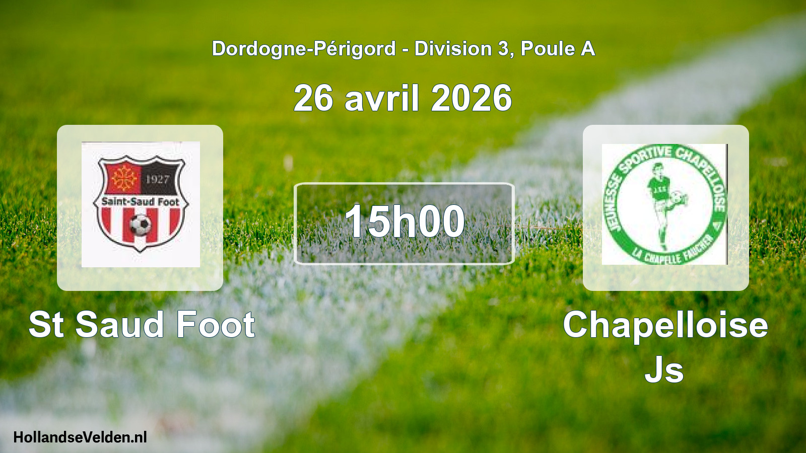 Geplande wedstrijd: St Saud Foot - Chapelloise Js (26 avril 2026)