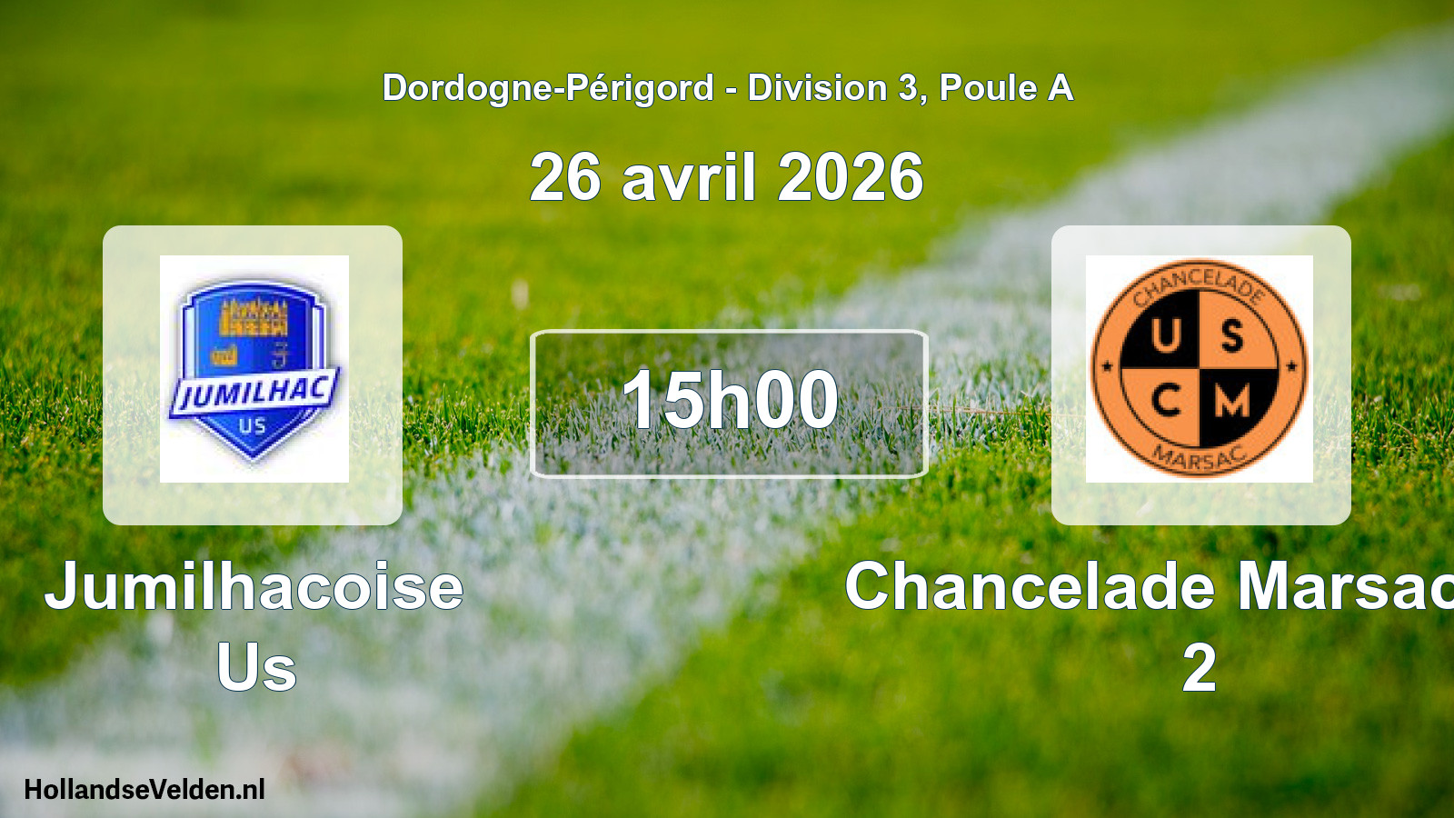 Scheduled Match: Jumilhacoise Us - Chancelade Marsac 24 2 (26 April 2026)