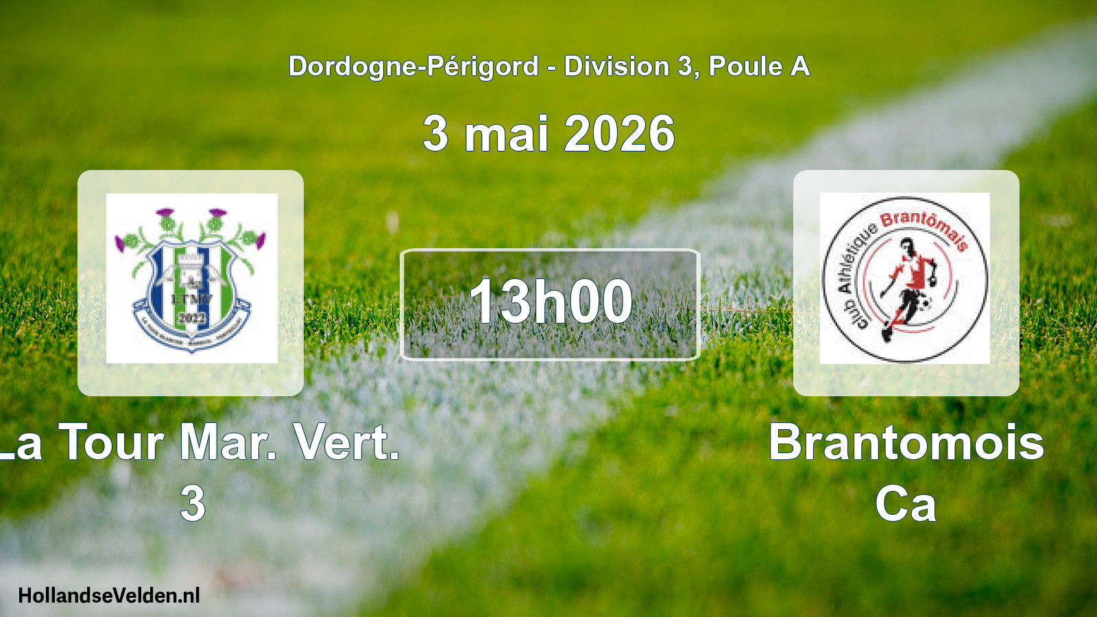 Geplande wedstrijd: La Tour Mar. Vert. 3 - Brantomois Ca (3 mei 2026)