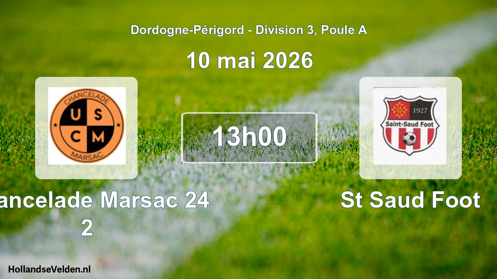 Geplande wedstrijd: Chancelade Marsac 24 2 - St Saud Foot (10 mai 2026)