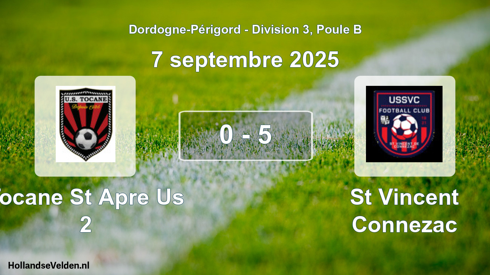 Gespeelde wedstrijd: Tocane St Apre Us 2 - St Vincent Connezac 0 - 5 (7 septembre 2025)