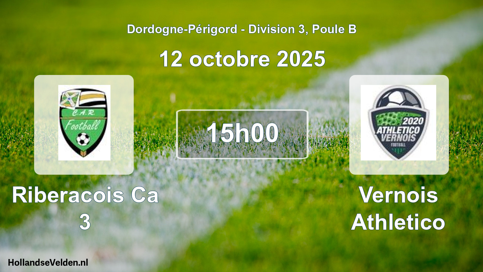 Scheduled Match: Riberacois Ca 3 - Vernois Athletico (12 October 2025)