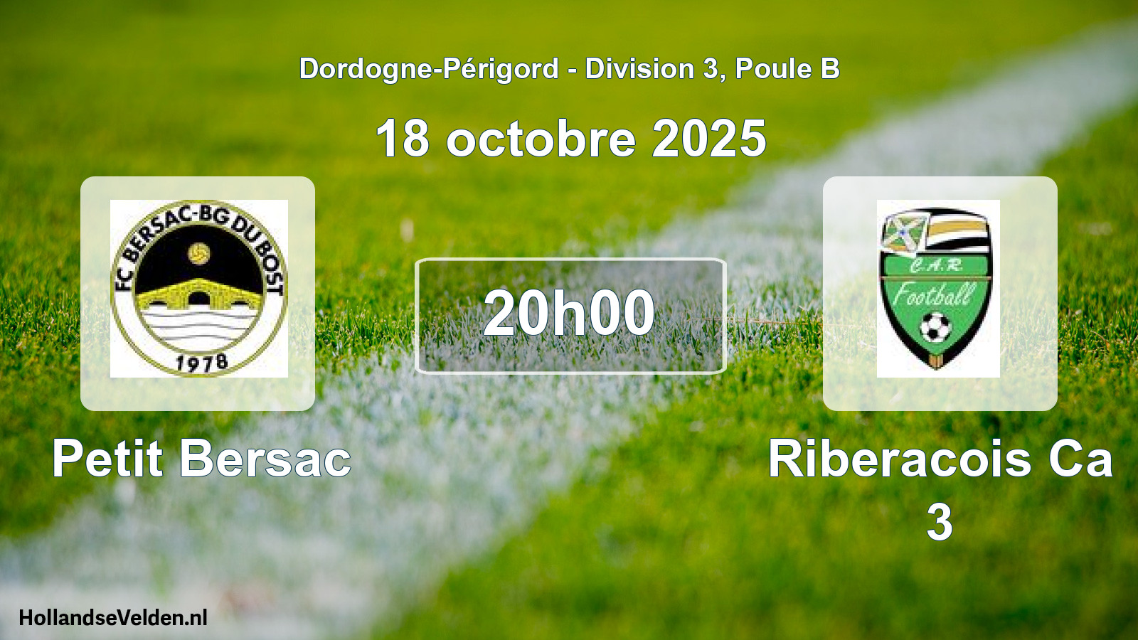 Geplande wedstrijd: Petit Bersac - Riberacois Ca 3 (18 octobre 2025)