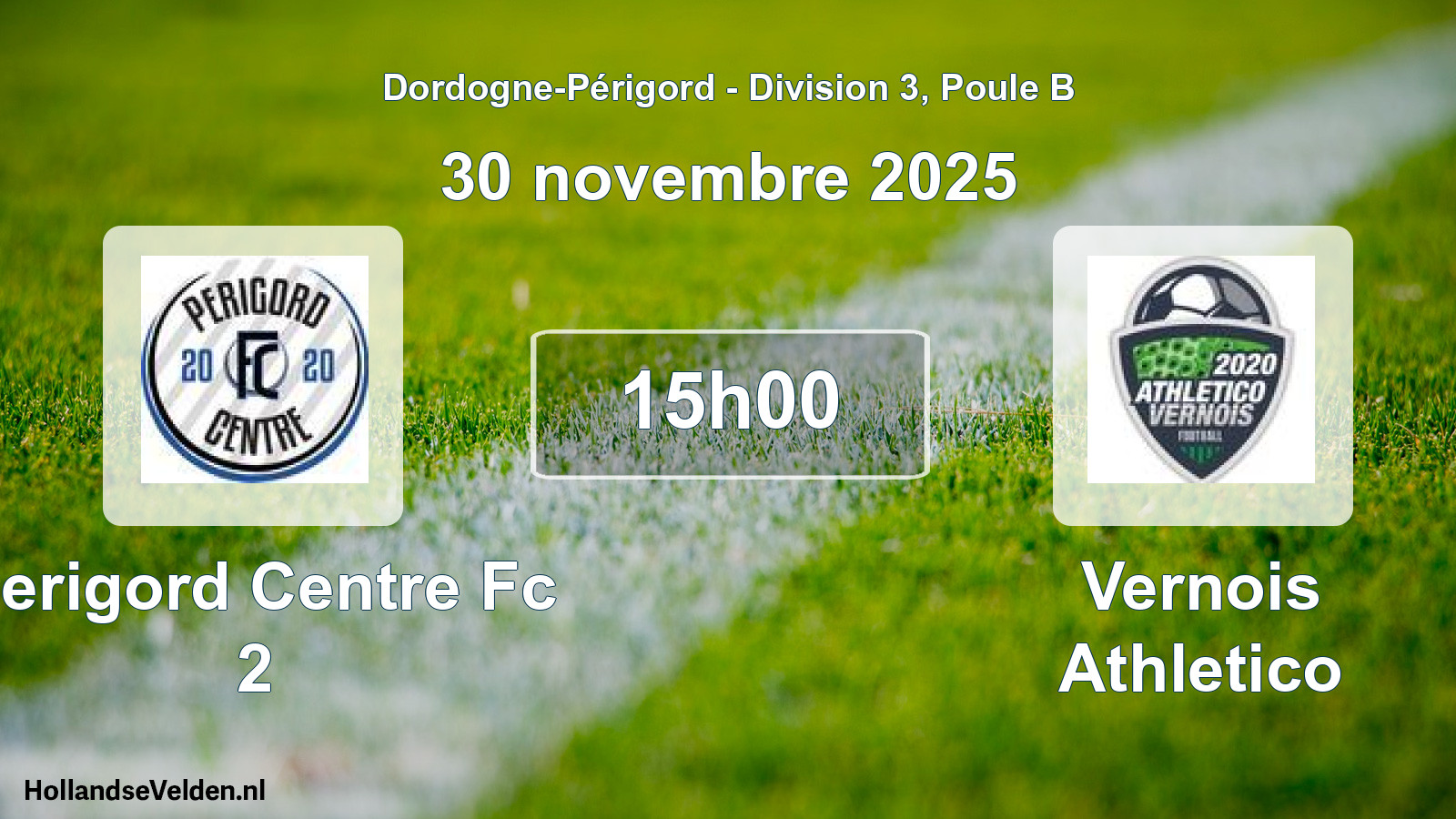 Scheduled Match: Perigord Centre Fc 2 - Vernois Athletico (30 November 2025)